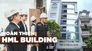 Hoàn thiện toà nhà HML Office Building sau 4 tháng thi công