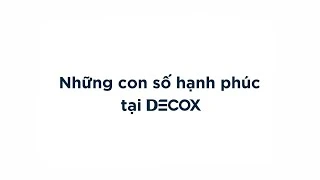 Những con số hạnh phúc tại Decox