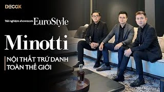 Decox x EuroStyle | Khám phá Minotti – hãng nội thất trứ danh toàn…
